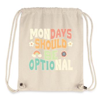 Mondays should be optional - Stanley/Stella Recycled Gym Bag - natural - Front