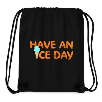 Have a nice Day Eis coole Sprüche Waffel Eiscreme - Stanley/Stella recycelter Gym Bag - Schwarz - Vorne