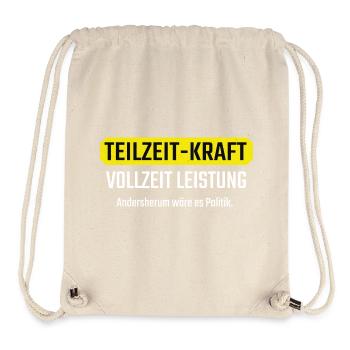 Cadeau drôle à temps partiel à temps plein pour collègues - Sac à cordon recyclé Stanley/Stella - blanc naturel - Devant