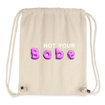 Not Your Babe. Minimal Gen Z Statement - Stanley/Stella Recycled Gym Bag - natural - Front