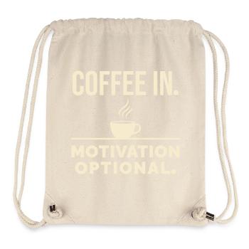 Coffee in. Motivation optional. - Stanley/Stella Recycled Gym Bag - natural - Front