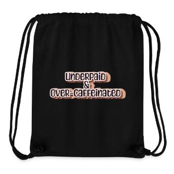 Underpaid & over-caffeinated - Stanley/Stella recycelter Gym Bag - Schwarz - Vorne