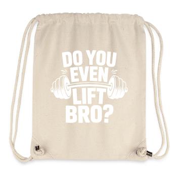 Do You Even Lift Bro Funny Workout Gym - Stanley/Stella Recycled Gym Bag - natural - Front