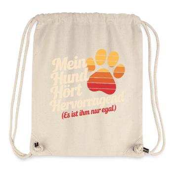  Mein Hund Hört Hervorragend Es Ist Ihm Nur Egal - Stanley/Stella recycelter Gym Bag - Naturweiß - Vorne