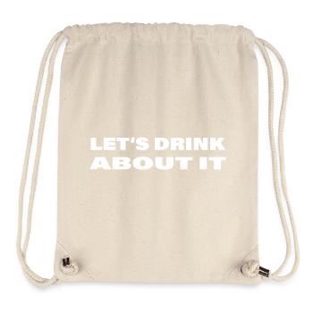 LET'S DRINK ABOUT IT - Stanley/Stella Recycled Gym Bag - natural - Front