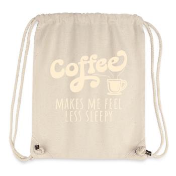 Coffee Makes Me Feel Less Sleepy Funny Coffee Love - Stanley/Stella Recycled Gym Bag - natural - Front