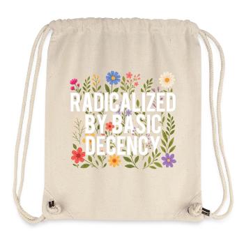 Radicalized Basic Decency Human Rights Kindness - Stanley/Stella Recycled Gym Bag - natural - Front