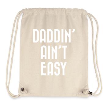 Daddin' Ain't Easy - Stanley/Stella recycelter Gym Bag - Naturweiß - Vorne