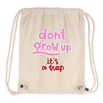 dont grow up - Stanley/Stella recycelter Gym Bag - Naturweiß - Vorne