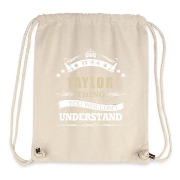 Taylor It s A Thing You Wouldn t Understand - Stanley/Stella Recycled Gym Bag - natural - Front