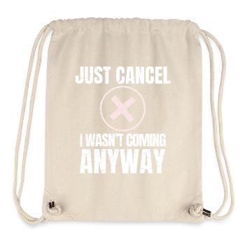 Sag einfach ab. Ich wollte sowieso nicht kommen, lustiger Introvertierter. - Stanley/Stella recycelter Gym Bag - Naturweiß - Vorne