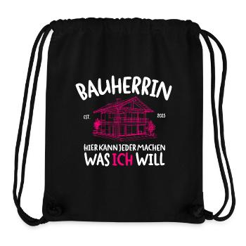 Bauherrin Hier Kann Jeder Machen Was Ich Will - Stanley/Stella recycelter Gym Bag - Schwarz - Vorne