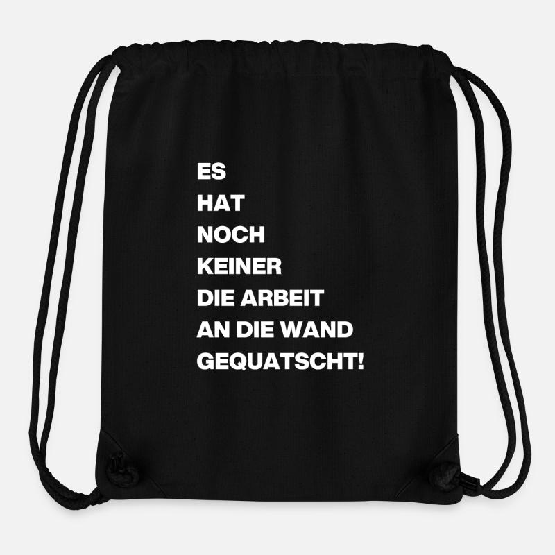 Die Arbeit an die Wand Gequatscht! - Stanley/Stella recycelter Gym Bag - Schwarz