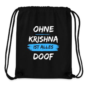 Ohne Krishna ist alles doof - Stanley/Stella recycelter Gym Bag - Schwarz - Vorne