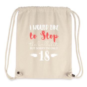 I’d Like to Stop the Bullshit 18 - Stanley/Stella Recycled Gym Bag - natural - Front