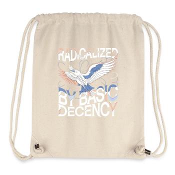 Radicalized by Basic Decency Statement Art - Stanley/Stella Recycled Gym Bag - natural - Front
