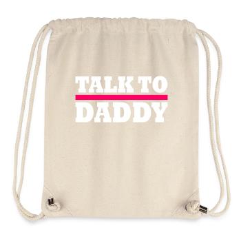 Talk to daddy - Stanley/Stella recycelter Gym Bag - Naturweiß - Vorne