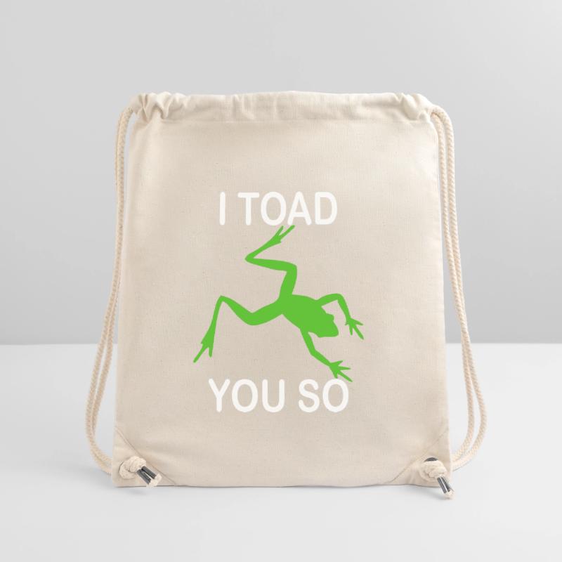 I Hate To Say I Toad You So Stanley/Stella Recycled Gym Bag