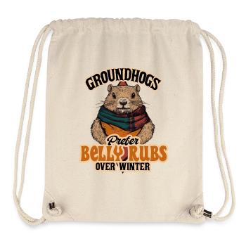 Groundhogs Prefer Belly Rubs Over Winter - Stanley/Stella Recycled Gym Bag - natural - Front