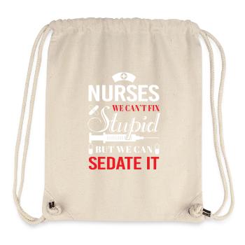 Nurses we can't fix stupid but we can sedate it - Sac à cordon recyclé Stanley/Stella - blanc naturel - Devant