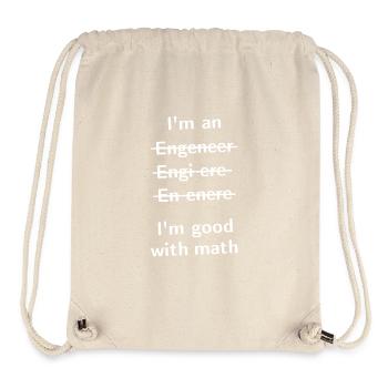 I'm An Engeneer, I'm Good With Math - Stanley/Stella recycelter Gym Bag - Naturweiß - Vorne