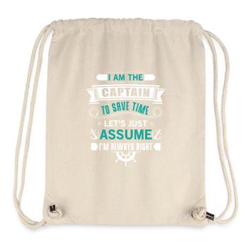 The Captain save time just assume i'm always right - Stanley/Stella recycelter Gym Bag - Naturweiß - Vorne