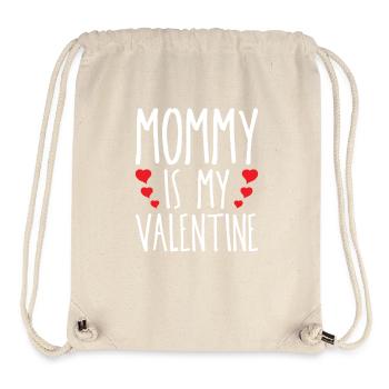 Mommy Is My Valentine February 14 Holiday Romantic - Stanley/Stella Recycled Gym Bag - natural - Front