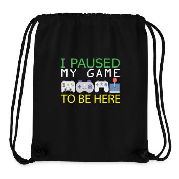 I Paused My Game To Be here | Zocker Spielen WOW - Stanley/Stella recycelter Gym Bag - Schwarz - Vorne