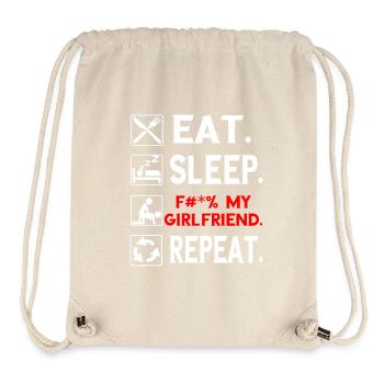 Eat. Sleep. F # *% My Girlfriend. Repeat. Tee shirt - Stanley/Stella Recycled Gym Bag - natural - Front