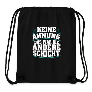 Keine Ahnung - das war die andere Schicht - Stanley/Stella recycelter Gym Bag - Schwarz - Vorne