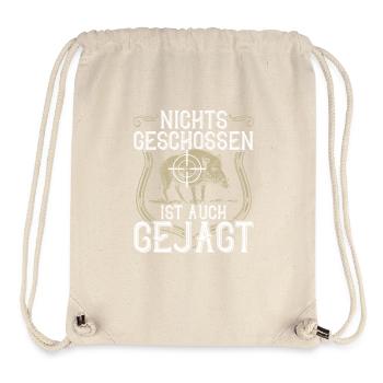 Nichts geschossen ist auch gejagt - Jäger - Jagd - Stanley/Stella recycelter Gym Bag - Naturweiß - Vorne