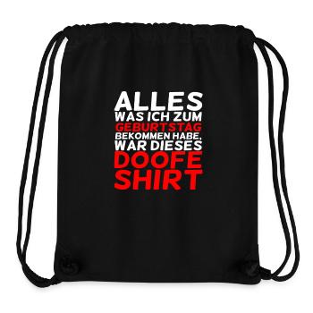 Lustiger Spruch - Lustiges Geburtstagsgeschenk - Stanley/Stella recycelter Gym Bag - Schwarz - Vorne