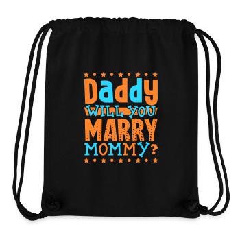 Daddy you want to marry mom - Stanley/Stella Recycled Gym Bag - black - Front