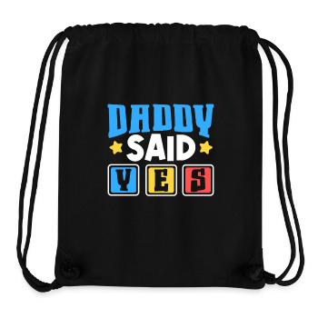 Dad said yes - Stanley/Stella Recycled Gym Bag - black - Front