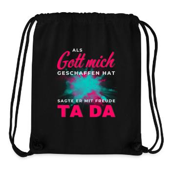 Gott hat mich geschaffen Ta Da - Stanley/Stella recycelter Gym Bag - Schwarz - Vorne