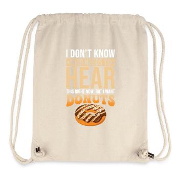 Donuts Liebhaber Geschenk Ich Will Donuts - Stanley/Stella recycelter Gym Bag - Naturweiß - Vorne