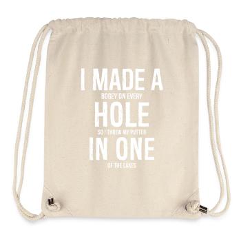 I Made A Hole In One Golf Shirt - Stanley/Stella Recycled Gym Bag - natural - Front