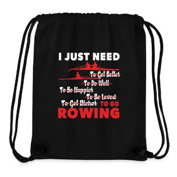 Rowing I Just Need To Go Rowing - Stanley/Stella Recycled Gym Bag - black - Front