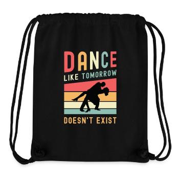 Dance Moves Dance Like Tomorrow Dancefloor Dancing - Stanley/Stella recycelter Gym Bag - Schwarz - Vorne
