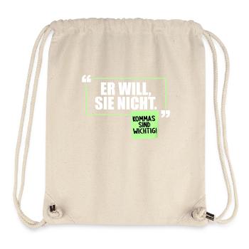 Er will Sie nicht. Komma Grammatik Witz - Stanley/Stella recycelter Gym Bag - Naturweiß - Vorne