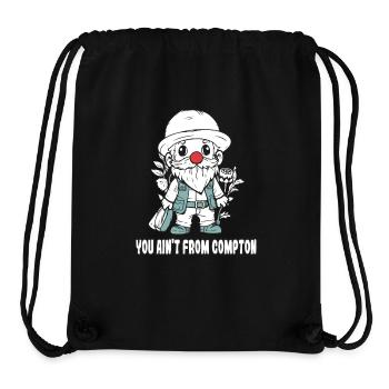 You're not from Compton, a garden gnome - Stanley/Stella Recycled Gym Bag - black - Front