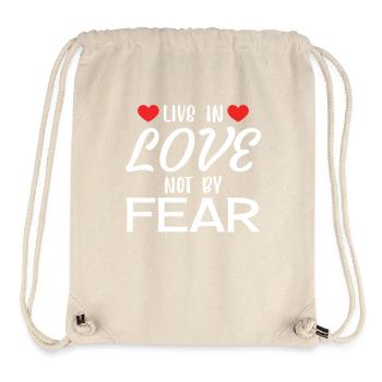 Lebe aus Liebe, nicht aus Angst - Romantisches Liebeszitat - Stanley/Stella recycelter Gym Bag - Naturweiß - Vorne