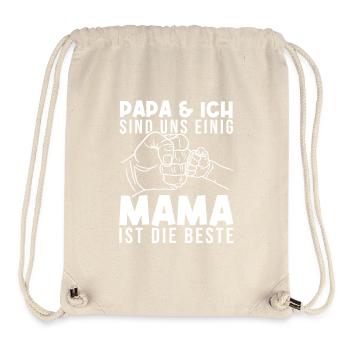 Daddy I'm Agreeing Mom Is The Best - Stanley/Stella Recycled Gym Bag - natural - Front
