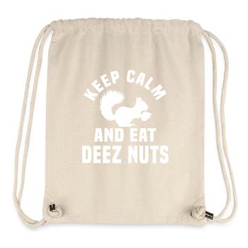 Bleiben Sie Ruhig Und Essen Sie Deez Nuts - Stanley/Stella recycelter Gym Bag - Naturweiß - Vorne