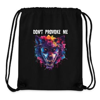 DON T PROVOKE ME. Wolf, Warnung, Botschaft, Cool, - Stanley/Stella recycelter Gym Bag - Schwarz - Vorne