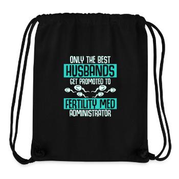 Best Husbands Get Promoted Fertility Med Administr - Stanley/Stella recycelter Gym Bag - Schwarz - Vorne