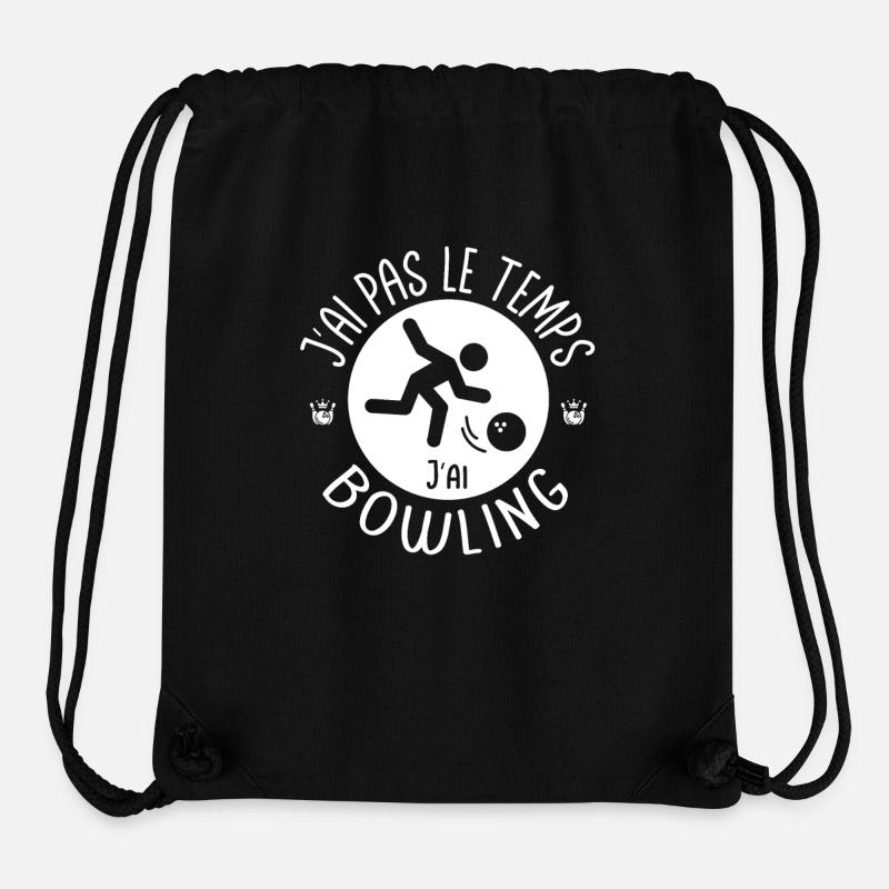 I ain't got time I got Bowling - Stanley/Stella Recycled Gym Bag - black
