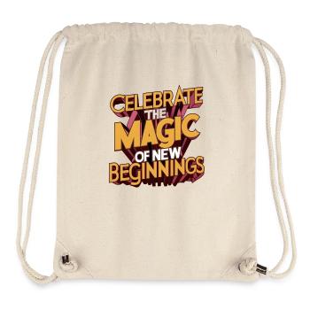 Celebrate the Magic of New Beginnings Art Print - Stanley/Stella Recycled Gym Bag - natural - Front