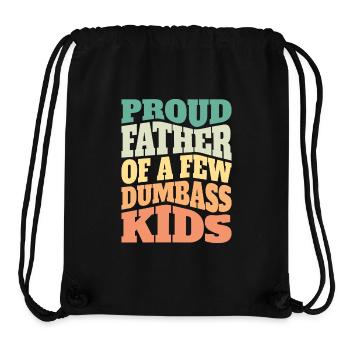 Papa Geschenkidee Fun Father Of A Few Dumbass Kids - Stanley/Stella recycelter Gym Bag - Schwarz - Vorne