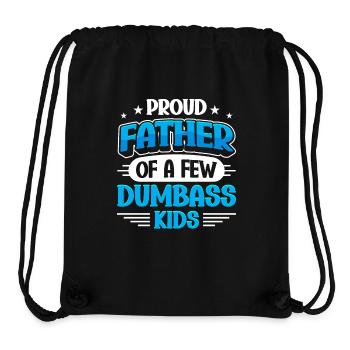 Papa Geschenkidee Fun Father Of A Few Dumbass Kids - Stanley/Stella recycelter Gym Bag - Schwarz - Vorne